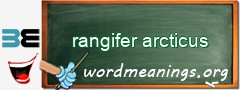 WordMeaning blackboard for rangifer arcticus